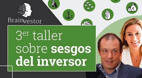 video-TERCER-TALLER-GRATUITO-BRAINVESTOR-SOBRE-LOS-SESGOS-DEL-INVERSOR